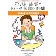 İş Bankası Kültür Yayınları Eyvah, Annem Matematik Öğretmeni - Aysen Eser Oğuz Saraçoğlu 64 Sayfa Türkçe Masal & Öykü