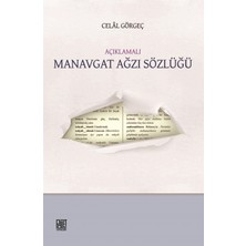 Palet Yayınları Açıklamalı Manavgat Ağzı Sözlüğü - Celal Görgeç Mesleki Hazırlık Kitabı 256 Sayfa Türkçe