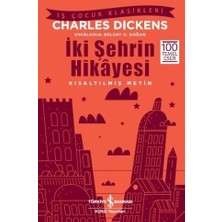 İş Bankası Kültür Yayınları İki Şehrin Hikayesi Charles Dickens Çocuk Öykü 112 Sayfa Türkçe 2018 Yayınlı
