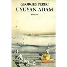 Uyuyan Adam -  Georges Perec