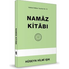Hakikat Kitabevi Namaz Kitabı Hüseyin Hilmi Işık Ehl-i Sünnet İtikadı ve Namaz Bilgileri İçeren 353 Sayfa