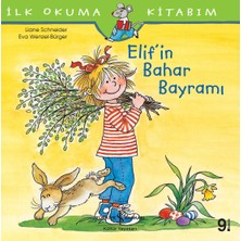 İş Bankası Kültür Yayınları Elif'in Bahar Bayramı - İlk Okuma Kitabım - Liane Schneider, Eğlenceli Masal