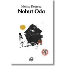 İletişim Yayınları Nohut Oda - Melisa Kesmez Ciltsiz Kitap 108 Sayfa 2019 Yayınevi: Belgin