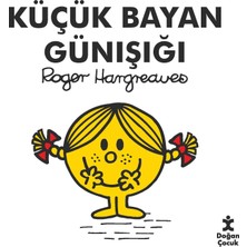 Doğan Çocuk Küçük Bayan Günışığı - Roger Hargreaves 3 - 5 Yaş Okul Öncesi Eğitici Kitap