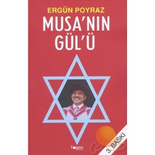 Togan Yayıncılık Musa'Nın Gülü - Ergün Poyraz, 188 Sayfa Ciltsiz Kitap, Dışişleri Bakanı Abdullah Gül'ün Gelişimi