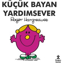 Doğan Çocuk Doğan Küçük Bayan Yardımsever - Roger Hargreaves