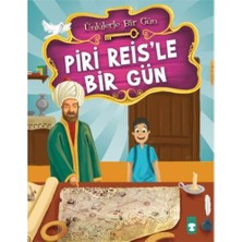 Timaş Çocuk TİMAŞ BASIM Piri Reis’le Bir Gün - Mustafa Orakçı 9 - 12 Yaş Masal & Öykü Kitabı