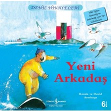 İş Bankası Kültür Yayınları Yeni Arkadaş - Deniz Hikayeleri - Ronda Armitage - İlk Okuma Kitaplarım - Çocuk Öykü