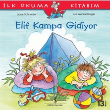 İş Bankası Kültür Yayınları Elif Kampa Gidiyor - İlk Okuma Kitabım - Liane Schneider 3 - 5 Yaş Masal & Öykü