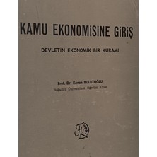 Kişisel Yayınlar Kamu Ekonomisine Giriş Devletin Ekonomik Bir Kuramı
