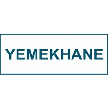 Ferizli Reklam Yemekhane Kapı Isimliği Yönlendirme Levhası - Iş Güvenliği Levhaları – Uyarı ve Ikaz Tabelaları (25X10 Cm)