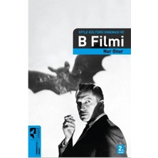 Kitle Kültürü Sineması ve B Filmi