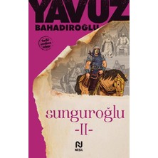 Nesil Yayınları Sunguroğlu - Iı (Bizans Saraylarında)