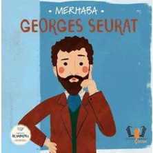 Merhaba Georges Seurat Sanatçıyla Ilk Buluşma