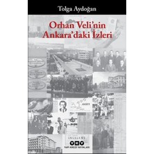 TeknoKapsül Orhan Veli'nin Ankara'daki Izleri