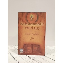 Hz. Muhammed'in Vahyi Alışı ( 2. El Kitap )