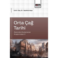 Eğitim Yayınevi Orta Çağ Tarihi Alanında Uluslararası Araştırmalar - 5