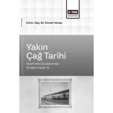 Eğitim Yayınevi Yakın Çağ Tarihi Alanında Uluslararası Araştırmalar - 4