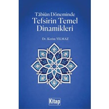 Kitap Dünyası Tabiun Döneminde Tefsirin Temel Dinamikleri