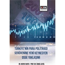 Eğitim Yayınevi Türkiye’nin Para Politikasi Serüvenine Yeni Keynesyen Dsge Yaklaşımı