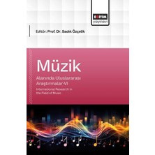 Eğitim Yayınevi Müzik Alanında Uluslararası Araştırmalar - 6