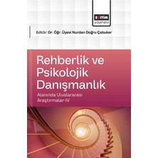 Eğitim Yayınevi Rehberlik ve Psikolojik Danışmanlık Alanında Uluslararası Araştırmalar - 4