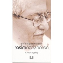 İlke Yayıncılık Gül Yetiştiren Adam Rasim Özdenören