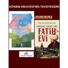 Timaş Yayınları Fatih’in Evi, ​duanız Olmasa