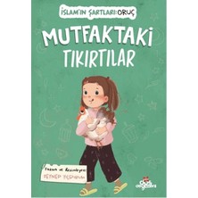 Düş Değirmeni Mutfaktaki Tıkırtılar, Islam’ın Şartları (Oruç)