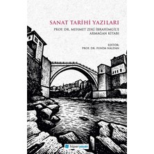 Hiperlink Yayınları Sanat Tarihi Yazıları - Prof. Dr. Mehmet Zeki Ibrahimgil’e Armağan Kitabı