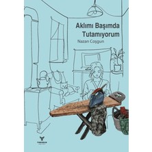 Theseus Yayınevi Aklımı Başımda Tutamıyorum