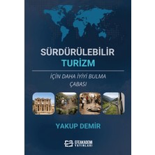 Efe Akademi Yayınları Sürdürülebilir Turizm Için Daha Iyiyi Bulma Çabası