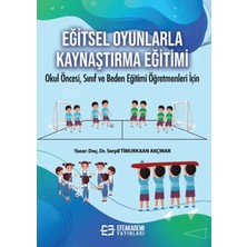 Efe Akademi Yayınları Eğitsel Oyunlarla Kaynaştırma Eğitimi