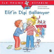 İş Bankası Kültür Yayınları Elif'in Dişi Sallanıyor - Liane Schneider Okul Öncesi Eğitici Kitap 24 Sayfa Türkçe