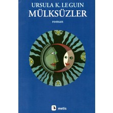 Metis Yayınları Mülksüzler - Ursula K. Le Guin Ciltsiz Metis Yayıncılık 344 Sayfa Roman