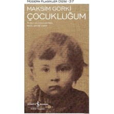İş Bankası Kültür Yayınları Maksim Gorki Çocukluğum Kitabı Türkçe Basım Normal Boy Yayınevi: Türkiye Bankası