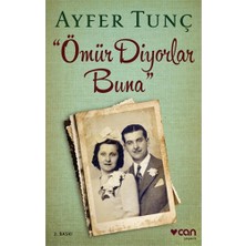 Ayfer Tunç Ömür Diyorlar Buna Kitabı Can Yayınları Yayınevi Normal Boy Ciltli
