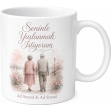 Tupya Gift Seninle Yaşlanmak Istiyorum Temalı Romantik Kupa Hediye Bardak