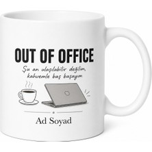 Tupya Gift Out Of Office Baskılı Esprili Kahve Kupası Mesai Dışı Hediye Kupa Bardak