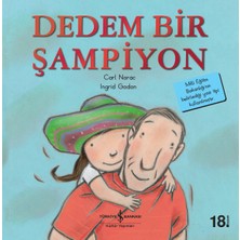 İş Bankası Kültür Yayınları Dedem Bir Şampiyon - Çocuk Öykü Kitabı - Carl Norac - 6 - 8 Yaş Aralığı