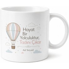 Tupya Gift Hayat Bir Yolculuktur Diyenlere Hediye Kupa Bardak