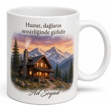 Tupya Gift Dağ Evi Için Özel Tasarım Baskılı Kupa Bardak Hediye Doğa Severlere
