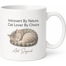 Tupya Gift Introvert By Nature Cat Lover By Choice Baskılı Içe Dönük Kedi Severlere Hediye Kupa
