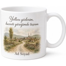 Tupya Gift Memleket Yolunu Gözleyenlere Baskılı Kupa Bardak Özel Tasarım Hediye