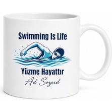 Tupya Gift Swimming Is Life Baskılı Yüzme Hayattır Kupa Bardak Yüzücüye Hediye