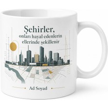 Tupya Gift Kişiye Özel Isimli Şehir Plancısı Tasarımlı Kentsel Tasarım Kupa Bardak Ofis Hediye