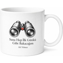 Tupya Gift Sana Hep Ilk Günkü Gibi Bakacağım Dürbün Kalp Çizimli Sadık Gözlemci Kupa Bardak Hediye