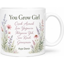 Tupya Gift You Grow Girl Temalı Gelişen Kadınlara Motivasyon Kupa Bardak Hediye