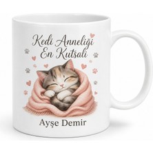Tupya Gift Kedi Anneliği En Kutsalı Evcil Hayvan Sevgisi Özel Tasarım Porselen Kupa Hediye