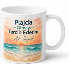 Tupya Gift Plajda Olmayı Tercih Ederim Yazılı Kupa Bardak Hediye